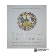 Casa omului. Casa Domnului