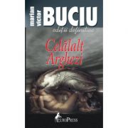 Celalalt arghezi - marian victor buciu