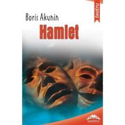 Hamlet – Boris Akunin Beletristica. Literatura Universala. Piese de teatru, scenarii imagine 2022