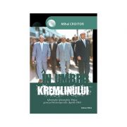 In umbra kremlinului. gheorghe gheorghiu-dej si geneza declaratiei din aprilie 1964 - mihai croitor