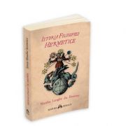 Istoria filosofiei hermetice – Nicolas Lenglet du Fresnoy librariadelfin.ro