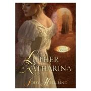Luther si katharina - jody hedlung