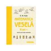 Matematica vesela. Caiet de jocuri logico-matematice (6 ani +) – E. M. Katz Auxiliare scolare. Auxiliare Clasa Pregatitoare. Matematica si explorarea mediului imagine 2022