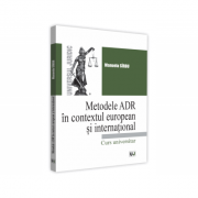 Metodele ADR in context european si international – Manuela Sirbu de la librariadelfin.ro imagine 2021