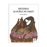 Recenka si ouale de Pasti - Patricia Polacco imagine libraria delfin 2021