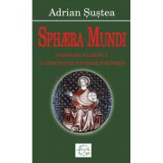 Sphera mundi – Adrian Sustea de la librariadelfin.ro imagine 2021