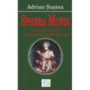 Sphera mundi - adrian sustea