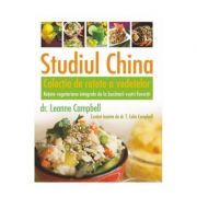 Studiul China. Colectia de retete a vedetelor – LeAnne Campbell, T. Colin Campbell Medicina ( Carti de specialitate ). Alimentatie si nutritie imagine 2022