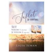 Suflet si virtual. Set volumul 1 si volumul 2 – Ligia Seman librariadelfin.ro imagine 2022 cartile.ro