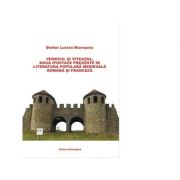 Voinicul si viteazul, doua ipostaze prezente in literatura populara medievala romana si franceza - Stefan Lucian Muresanu