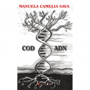 Cod ADN – Manuela Camelia Sava Beletristica. Literatura Romana. Poezie imagine 2022