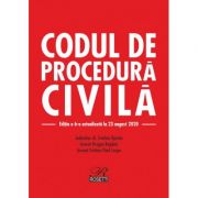 Codul de procedura civila. Editia a 6-a actualizata la 23 august 2020 - Dragos Bogdan, Evelina Oprina, Cristian Paul Lospa imagine libraria delfin 2021