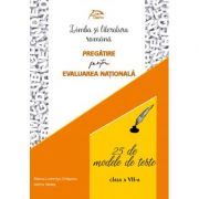 Limba si literatura romana - 25 de modele de teste - Pregatire pentru Evaluarea Nationala - clasa a VII-a