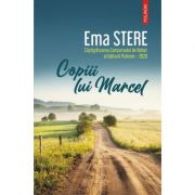 Copiii lui Marcel - Ema Stere