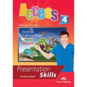 Curs limba engleza access 4 presentation skills manualul elevului - virginia evans, jenny dooley