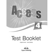 Curs limba engleza Access 4 Teste - Virginia Evans, Jenny Dooley