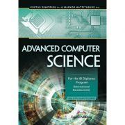 Curs limba engleza Advanced Computer Science. For the IB Diploma Program (International Baccalaureat) - Kostas Dimitriou, Markos Hatzitaskos