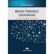 Curs limba engleza Brain Friendly Grammar Neurolanguage Coaching with demo recordings – Rachel Paling librariadelfin.ro imagine 2022