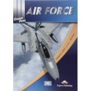 Curs limba engleza Career Paths Air Force Manualul elevului - Gregory L. Gross