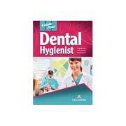 Curs limba engleza Career Paths Dental Hygienist Student’s Book with Digibooks Application – Virginia Evans, Jenny Dooley Carte straina. Carte Scolara imagine 2022