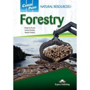 Curs limba engleza Career Paths Natural Resources I Forestry Student's Book with Digibooks Application - Virginia Evans, Jenny Dooley, Naomi Styles