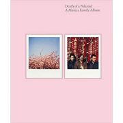 Death of a Polaroid. A Manics Family Album - Nicky Wire
