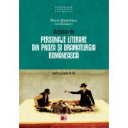 Dictionar de personaje literare din proza si dramaturgia romaneasca pentru clasele ix-xii - florin sindrilaru