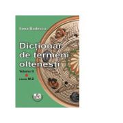 Dictionar de termeni oltenesti, Volumul II. Literele M-Z – Ilona Badescu La Reducere de la librariadelfin.ro imagine 2021