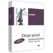 Drept penal. Partea speciala. Volumul I. Editia a 2-a – Ion Ristea librariadelfin.ro
