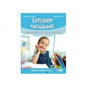 Exploram cu creativitate – Matematica si explorarea mediului. Clasa I – Liliana Narcisa Stefan, Bogdana Maxim Auxiliare scolare. Auxiliare Clasa a 1-a. Matematica si explorarea mediului Clasa 1 imagine 2022