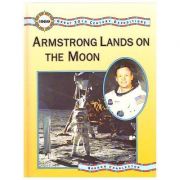 Great 20th Century Expeditions. Armstrong Lands on the Moon - Gordon Charleston