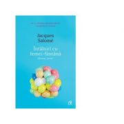 Intalniri cu femei-fantana. Efectul izvor (editia a II-a) - Jacques Salome