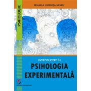 Introducere in psihologia experimentala - Mihaela Luminita Sandu