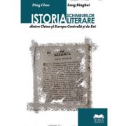 Istoria schimburilor literare dintre China si Europa Centrala si de Est – Ding Chao, Song Binghui de la librariadelfin.ro imagine 2021