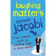Laughing matters - steven jacobi