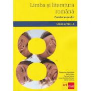 Limba si literatura romana. caietul elevului. clasa a viii-a - florentina samihaian, sofia dobra, monica halaszi, anca davidoiu-roman, horia corches