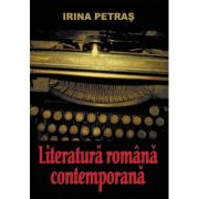 Literatura romana contemporana – Irina Petras librariadelfin.ro imagine 2022