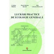 Lucrari practice de ecologie generala – Cristina Preda, Dorel-Marian Rusti, Dan Cogalniceanu librariadelfin.ro