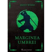 Marginea umbrei – Brent Weeks de la librariadelfin.ro imagine 2021