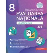 Matematica. evaluarea nationala 2021. clasa a viii-a - gheorghe iurea, dorel luchian, gabriel popa, adrian zanoschi