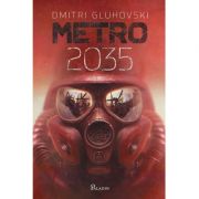 Metro 2035 – Dmitri Gluhovski librariadelfin.ro imagine 2022