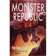 Monster Republic. The Judas Code - Ben Horton
