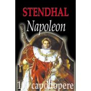 Napoleon – Stendhal Beletristica. Literatura Universala. Memorialistica imagine 2022
