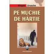 Pe muchie de hartie – Magda Ursache librariadelfin.ro