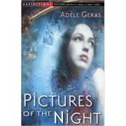 Pictures of the Night. The Egerton Hall Novels, Volume Three - Adele Geras