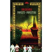 Povesti, povestiri – Ion Creanga librariadelfin.ro
