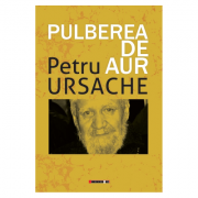 Pulberea de Aur – Petru Ursache librariadelfin.ro