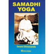 Samadhi Yoga – Swami Shivananda de la librariadelfin.ro imagine 2021