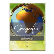 Geografie - ghid de pregatire pentru bacalaureat 2021 - 50 de teste cu bareme si rezolvari - breviar teoretic - aplicatii - itemi de evaluare dupa fie