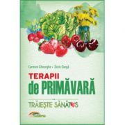 Terapii de primavara - carmen gheorghe, doris oarga
